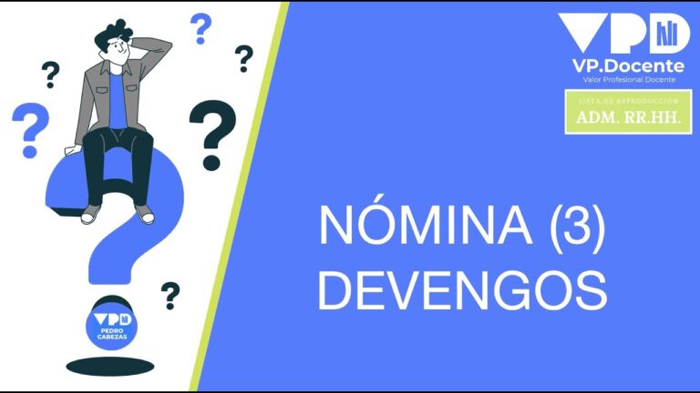 Descubre qué son los devengos de una nómina: ¡Todo lo que necesitas saber!