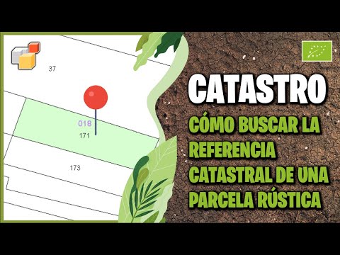 Encuentra tu parcela fácilmente con la referencia catastral