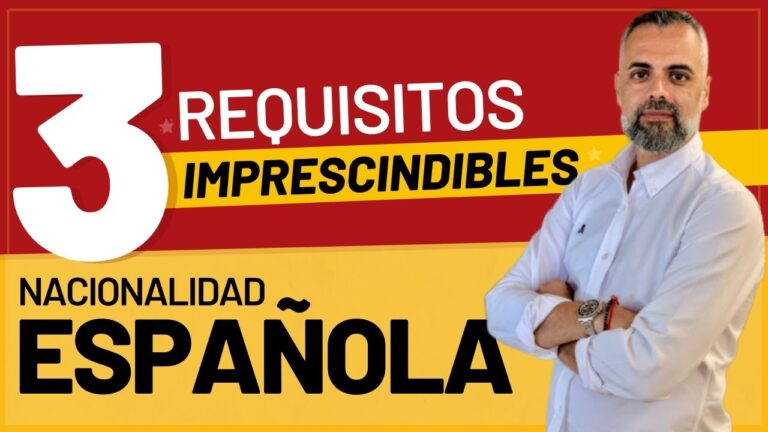 Descubre los imprescindibles requisitos para obtener la nacionalidad española