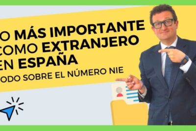¿Cómo obtener tu Número de Extranjería en España? ¡Aclaramos tus dudas!