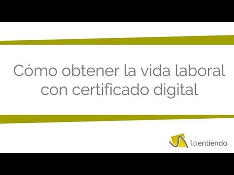 ¡Solicita tu Vida Laboral con Certificado Digital por Internet!