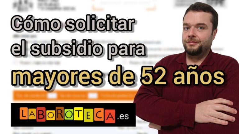 Descubre cómo solicitar el subsidio para mayores de 52 años