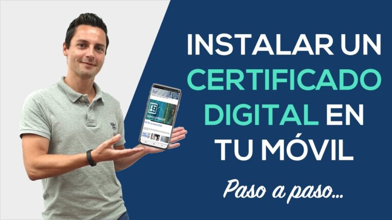 Obtén tu Certificado Digital en el móvil ¡Rápido y seguro!