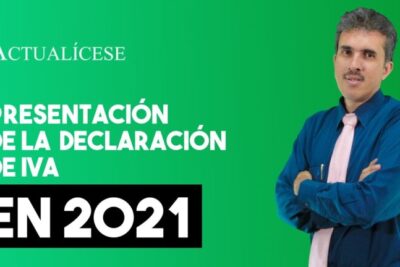 ¡Atención! Todo lo que debes saber cuando se presenta el IVA en tu empresa