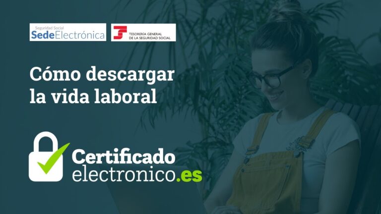Descubre cómo descargar tu vida laboral con certificado digital ¡Ahora!
