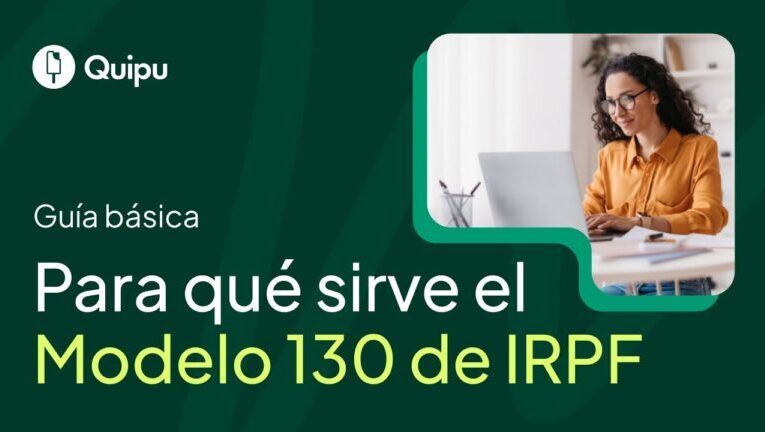 Descubre el Modelo 130, tu guía esencial para declarar impuestos en España