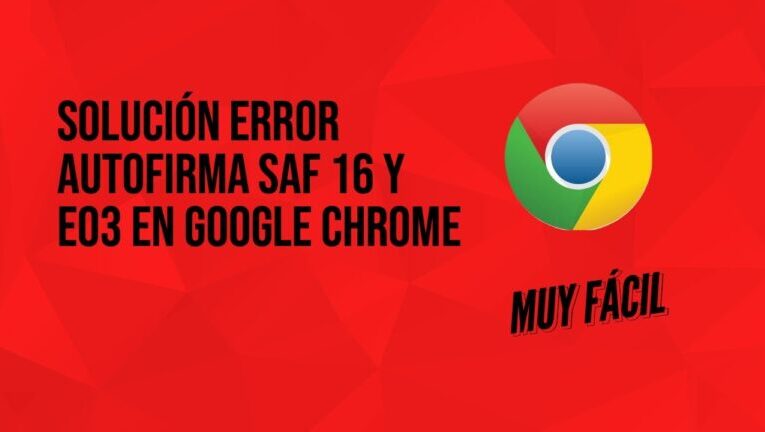Autofirma: Solución para los problemas de autofirma en Chrome